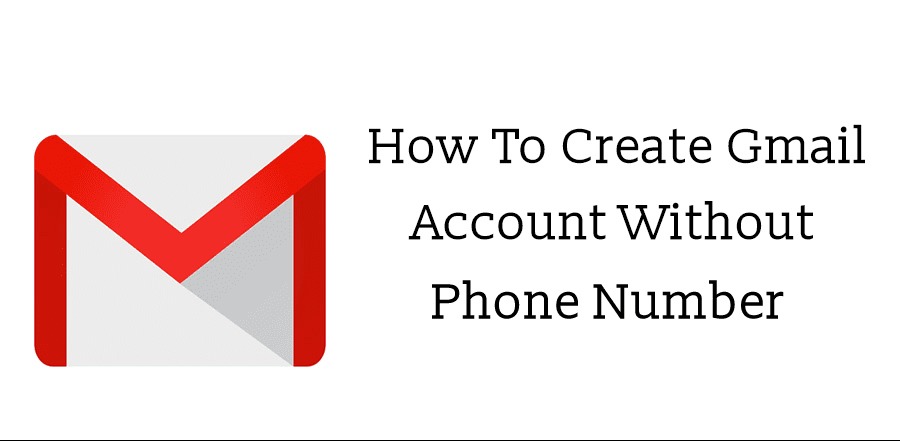 How to open a Gmail account without phone number