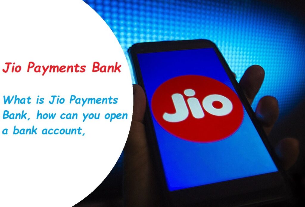 How to Open a Jio Payments Bank Account