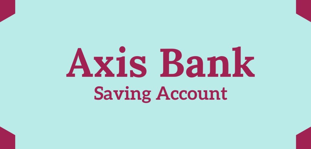 How to open a axis bank account online