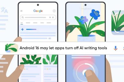 Android 16 may enable apps to turn off AI writing features